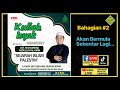 Dato’ Ustaz Muhammad Abdullah Al Amin - Sejarah Islam Palestin bahagian #2 (sambungan)