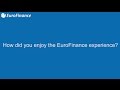 How did you enjoy the EuroFinance experience?