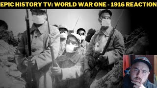 Epic History TV: World War One - 1916 Reaction