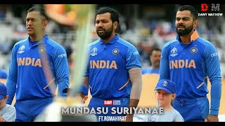 Mundasu Suriyane FT. Romahirat || Indian Team Mashup || Romahirat Mashup || Dhoni Mashup || Kohli