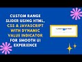 🎛 Custom Range Slider with HTML, CSS & JavaScript | Step-by-Step Guide 🚀✨