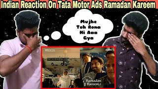 Indian Reaction | Ramadan Kareem 2021 with Tata Motors | Tata Motor Ads On Ramzan