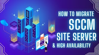 SCCM Site Migration & High Availability | Planning and Discussion #devicemanagement #design #ai