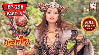 Baalveer - The Verdict - Ep 298 - Part B - Full Episode - 2nd December, 2021