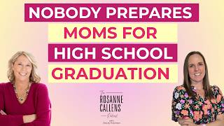 What Nobody Tells You About Your Child's High School Graduation | A Conversation for Moms