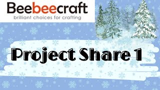 Beebeecraft Project Share 1