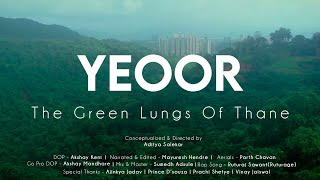 Yeoor - The Green Lungs of Thane | Documentary | Yeoor Hills SGNP | Hiranyagarbha Seva Sanstha