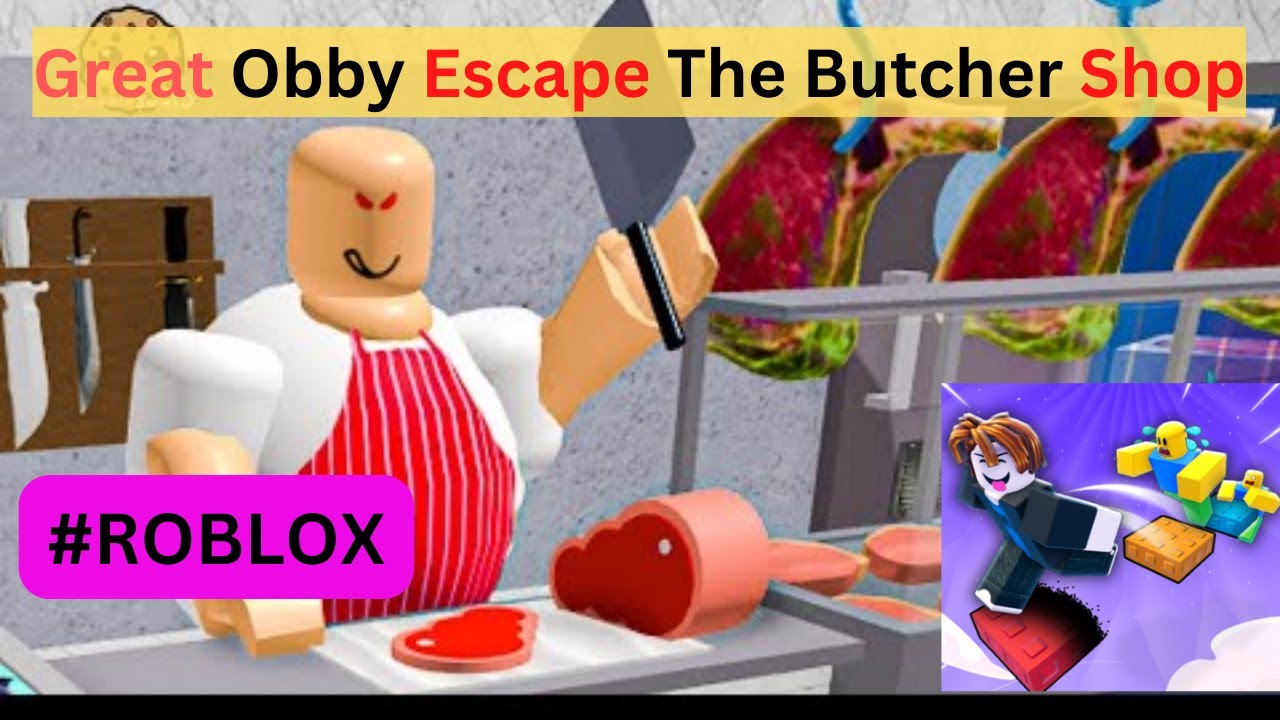 ROBLOX : Great Obby Escape The Butcher Shop #gamenisation #roblox #obby ...