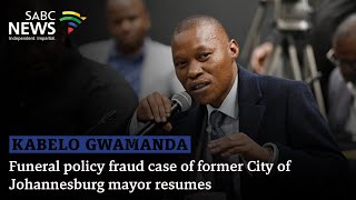 Kabelo Gwamanda | Funeral policy fraud case of former City of Johannesburg mayor resumes