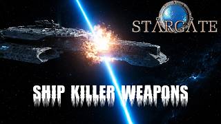 Most Powerful Ship-to-ship Weapons of Stargate