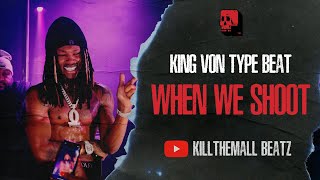 King Von Type Beat - "When We Shoot" | Lil Durk Type Beat 2023