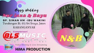 #live Wedding NUR & BAYU (Tundungan,Sroyo,Jaten KARANGANYAR) // B-L-S Music // B-L-S sound system