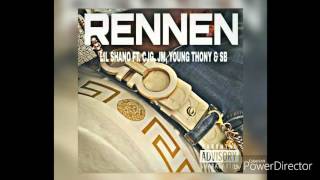 Lil Shano - Rennen ft CJG x JM x Young Thony \u0026 SB