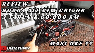 Honda New CB150R Review 3 Tahun & 60.000 km (2023)