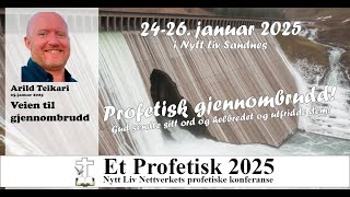 Et profetisk 2025 - Veien til gjennombrudd