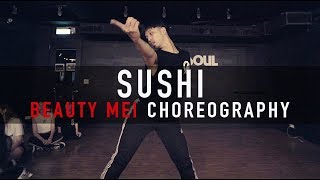 Merk \u0026 Kremont - Sushi | Choreography by Beauty Mei | 魏小美課程 #DanceSoul