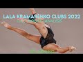 Lala Kramarenko clubs 2022-full analysis!