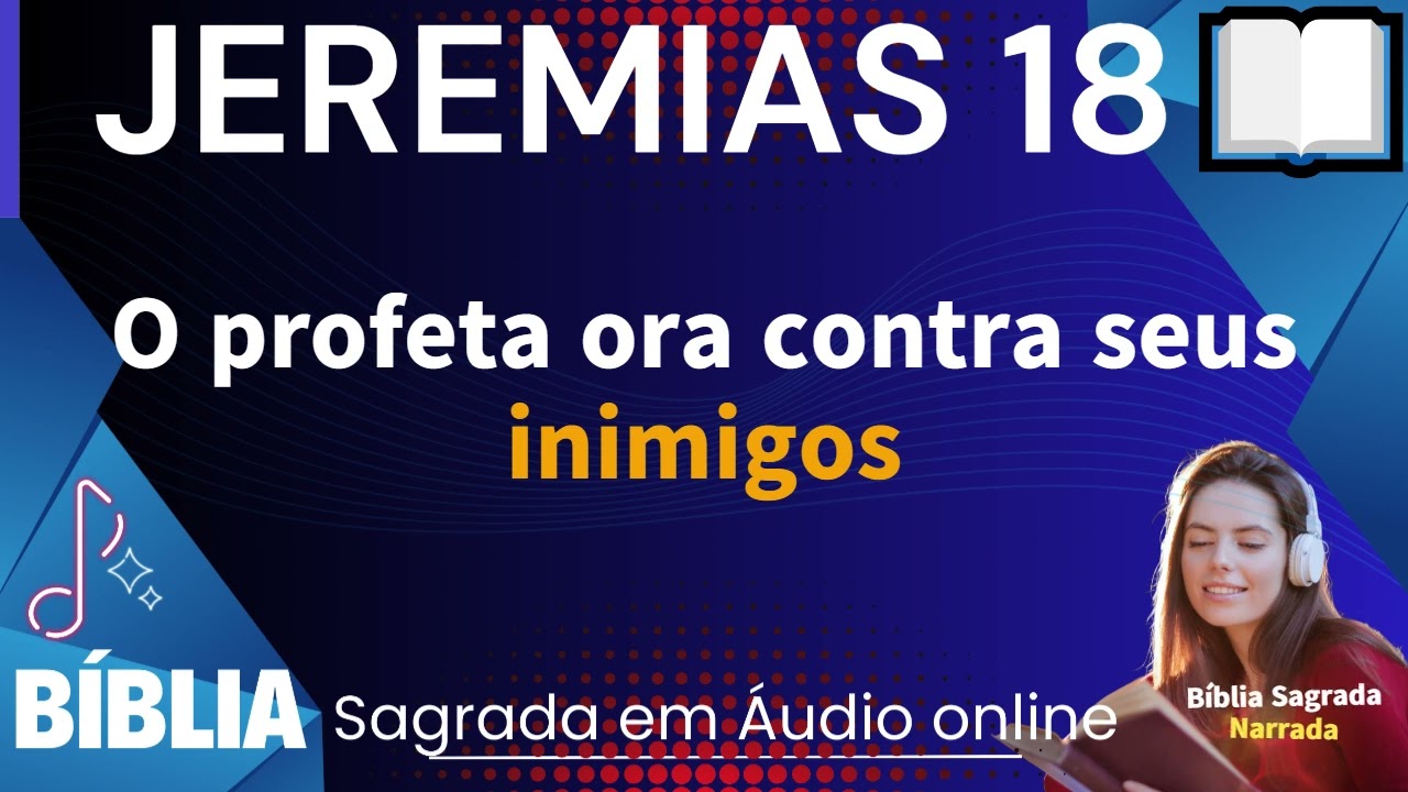 JEREMIAS CAPITULO 18 - O Vaso Do Oleiro Biblia Sagrada Em Audio Online ...