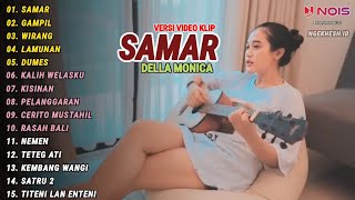 Della Monica Accoustic "SAMAR, GAMPIL, WIRANG" FULL ALBUM TERBARU 2024