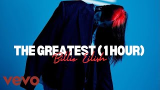 [1 HOUR LOOP] Billie Eilish - THE GREATEST | Hit Me Hard And Soft