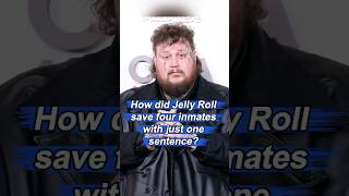 How did Jelly Roll save four inmates with just one sentence#celebrity #usa #foryou #fyp