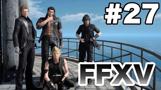 【FF15】ゆっくり楽しむFFXV #27 〜モブハンターと最後の宝〜