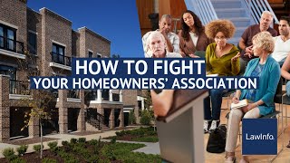 How To Fight Your Homeowners' Association | LawInfo