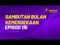 EPISOD 115 : SAMBUTAN BULAN KEMERDEKAAN TAHUN 2024