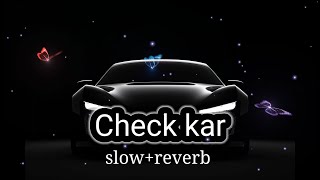 Check kar [slow+ reverb] shubh__cheques  music song #trending #subscribe #viral #song
