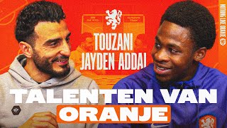 𝗧𝗮𝗹𝗲𝗻𝘁𝗲𝗻 𝘃𝗮𝗻 𝗢𝗿𝗮𝗻𝗷𝗲 🔶 | Touzani x Jayden Addai