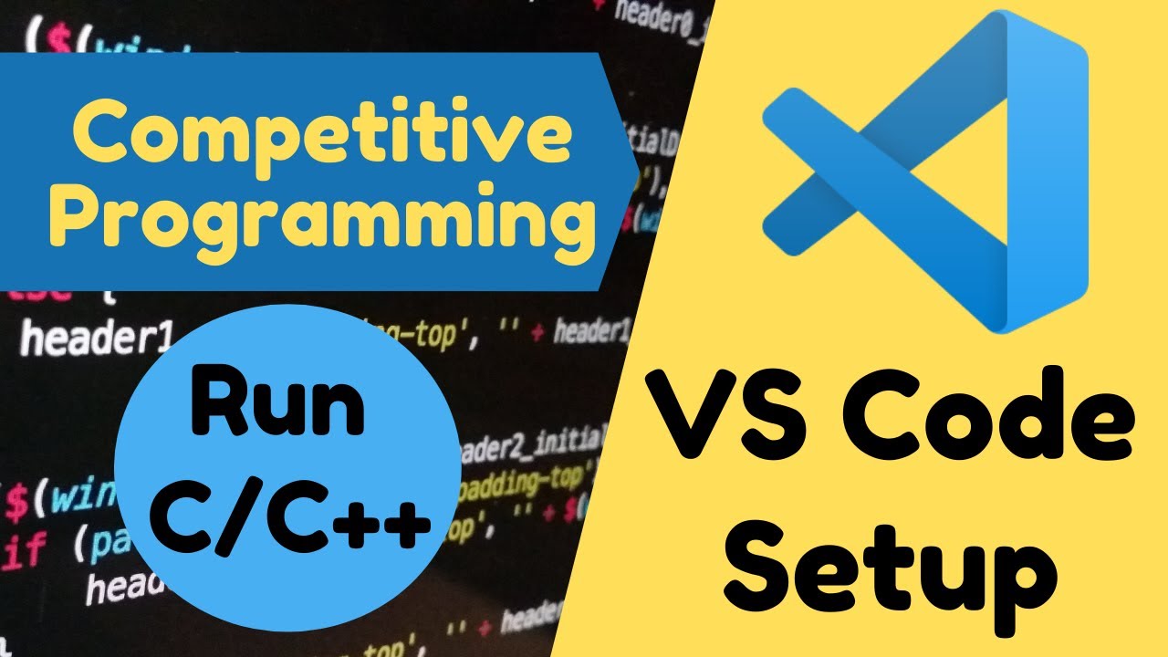 Visual Studio Code Setup For Cp And Set Your Own Template In Vs Code Visual Studio Code Setup For Cp And Set Your Own Template In Vs Code