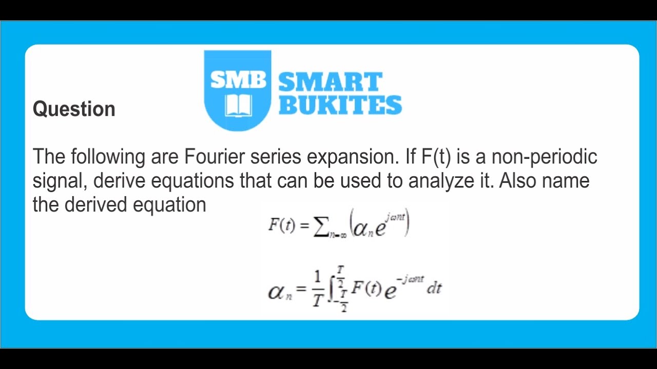 Fourier Transform Derivation - YouTube