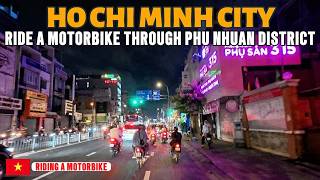 [4K] EXPLORE THE STREETS 🛵 Riding a motorbike to Phu Nhuan district in the evening (Oct.2024)