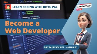 Web Development Day 24: Mastering JavaScript Variables and Data Types