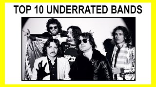 TOP 10 UNDERRATED BANDS