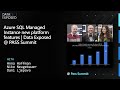 Azure SQL Managed Instance new platform features | Data Exposed @ PASS Summit