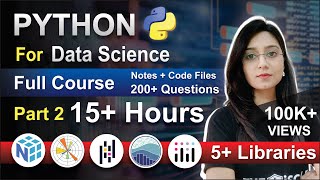 Python for Data Science Full Course Part 2 || 15+ Hours | 5+ Libraries
