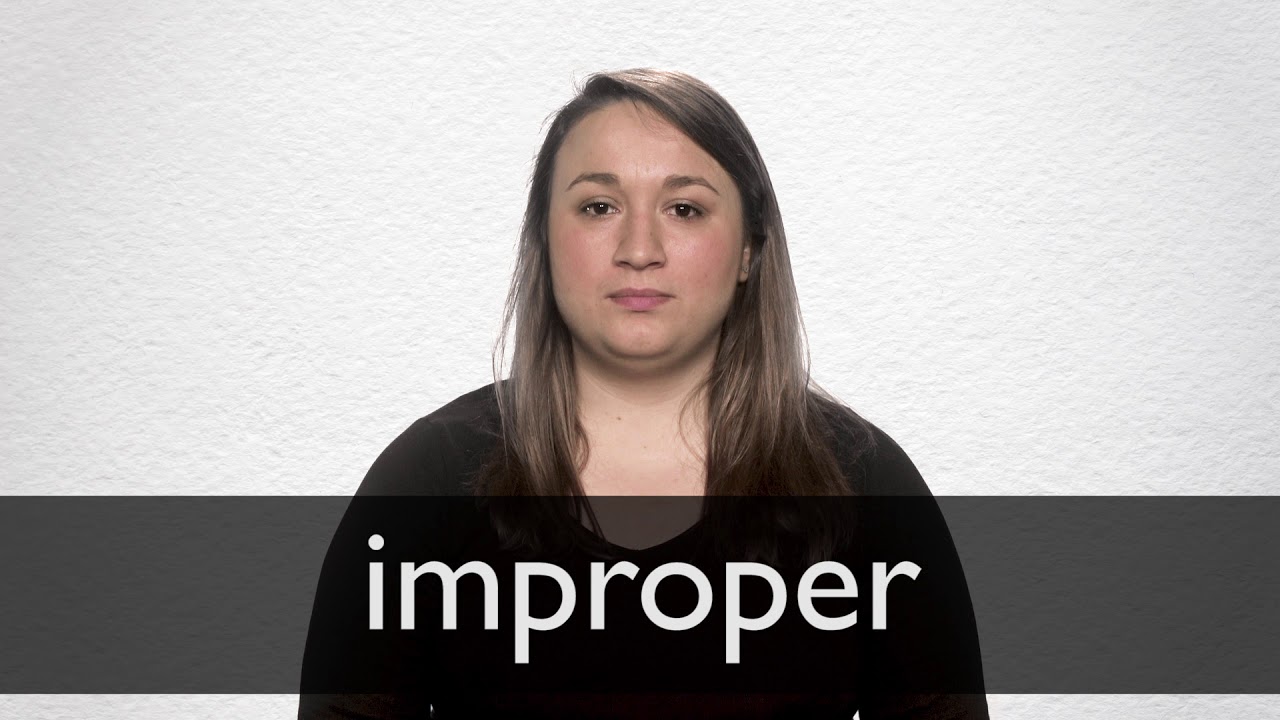 How To Pronounce IMPROPER In British English - YouTube