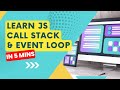JavaScript Call Stack & Event Loop - Beginners