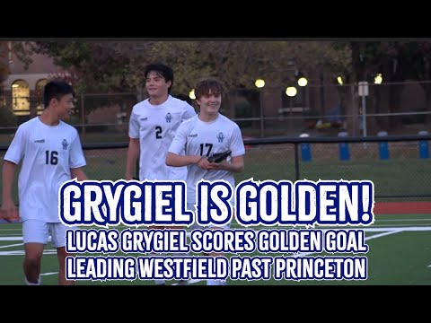 Westfield 2 Princeton 1 Ot Hs Boys Soccer Lucas Grygiel Golden