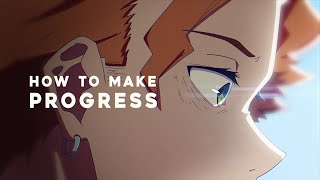To you, who feels like they're not progressing [Animation]