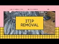 ITIP REMOVAL | FULL VIDEO | DETAILED