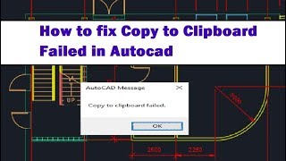 How to fix copy to clipboard failed in Autocad