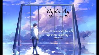 [LYRICS] Người Ấy - Trịnh Thăng Bình