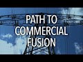 Fusion energy and the path to commercialization