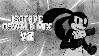 Isotope Oswald Mix V2! - Another d-side story OST