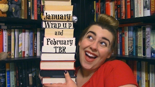 January 2017 Wrap Up and February TBR