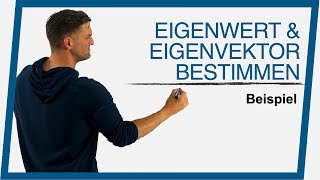 Eigenwert \u0026 Eigenvektor bestimmen Beispiel | Mathe by Daniel Jung