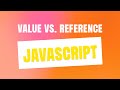 JavaScript: Value vs. Reference, Primitives vs. Objects - Tutorial for Beginners + Exercises