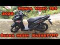 Suara mesin Honda Vario 125... tahun 2022..